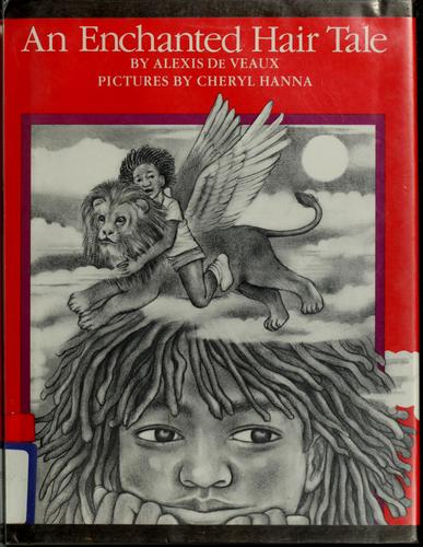 Alexis De Veaux: An enchanted hair tale (1987, Harper & Row)
