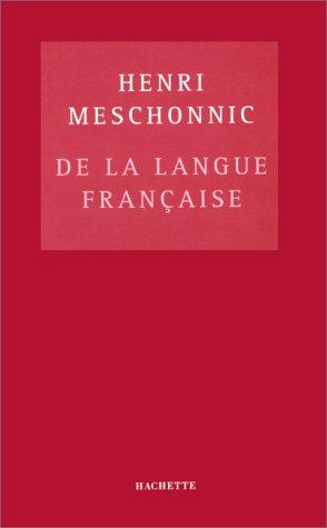 Henri Meschonnic: De la langue française