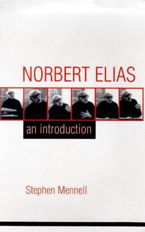 Stephen Mennell: Norbert Elias (Paperback, 1998, University College Dublin Press)
