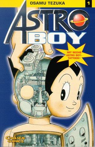 Osamu Tezuka: Astro Boy, Bd.1, Astro Boys Geburt (Paperback, 2000, Carlsen)