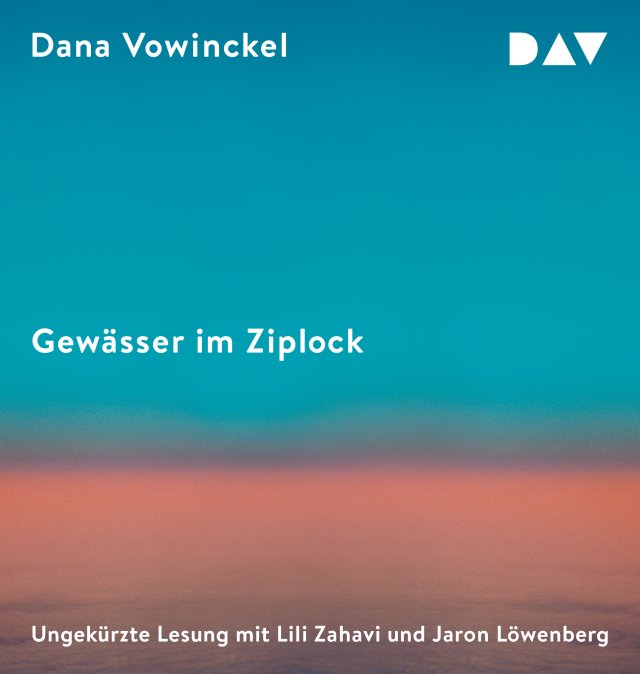 Dana Vowinckel: Gewässer im Ziplock (AudiobookFormat, German language, 2023, Der Audio Verlag)