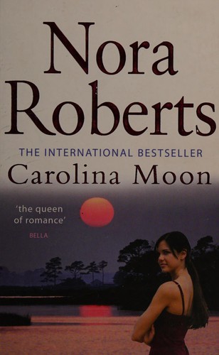 Nora Roberts: Carolina moon (2000, Piatkus)