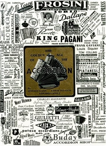 Ronald Flynn: The golden age of the accordion (1992, Flynn Associates Pub. Co., Flynn Pubns)
