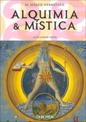 Alexander Roob: Alquimia y Mistica - El Museo Hermetico (Klotz) (Paperback, Spanish language, Taschen)