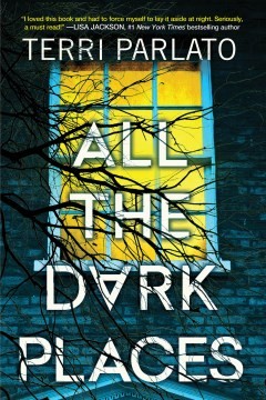 Terri Parlato: All the Dark Places (2022, Kensington Publishing Corporation)