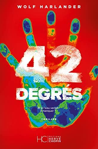 Wolf Harlander: 42 Degrés (French language, 2022)