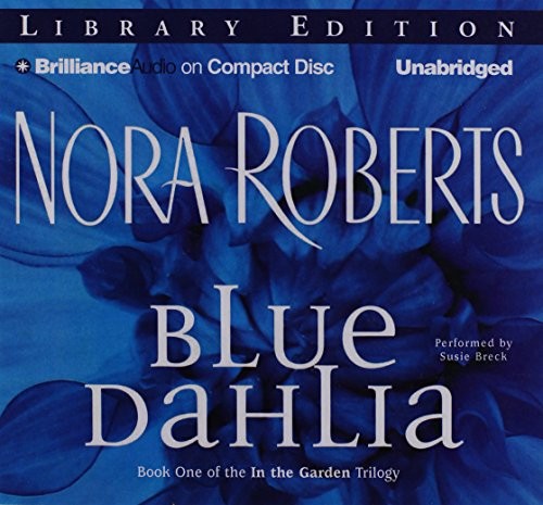 Nora Roberts: Blue Dahlia (AudiobookFormat, 2012, Brilliance Audio)