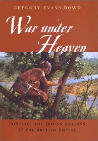 Gregory Evans Dowd: War under heaven (2002, Johns Hopkins University Press)