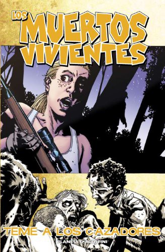 Charlie Adlard, Robert Kirkman: Los muertos vivientes nº 11/32 (Paperback, 2010, Planeta Cómic)