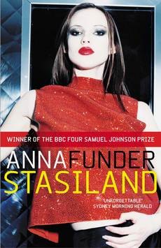 Anna Funder: Stasiland (2003, Text Publishing)