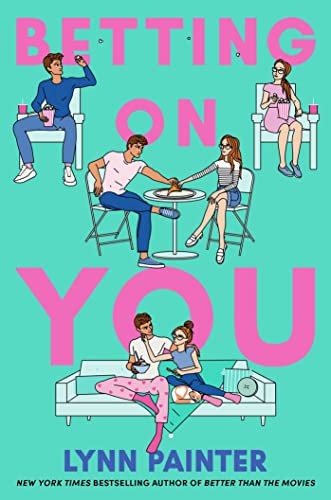 Lynn Painter: Betting on You (Hardcover, Simon & Schuster Books for Young Readers, Simon & Schuster Books For Young Readers)