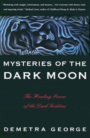 Demetra George: Mysteries of the dark moon (1992)