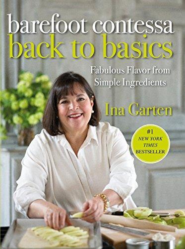 Ina Garten, Ina Garten: Barefoot Contessa Back to Basics (2008, Clarkson Potter/Publishers)