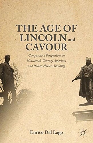 Enrico Dal Lago: The Age of Lincoln and Cavour (Paperback, Palgrave Macmillan)