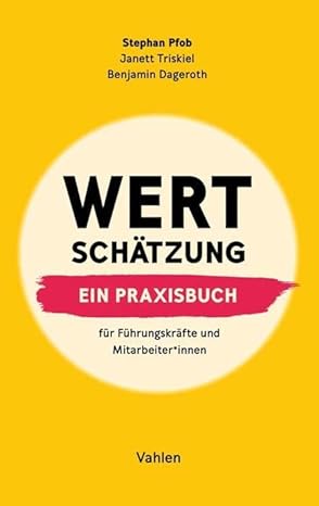 Stephan Pfob, Janett Triskiel, Benjamin Dageroth: Wertschätzung (Hardcover, Deutsch language, 2020, Vahlen)