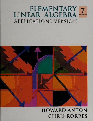 Howard Anton: Elementary linear algebra (1994, Wiley)