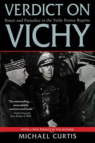Michael Curtis: Verdict on Vichy (Paperback, 2015, Arcade)