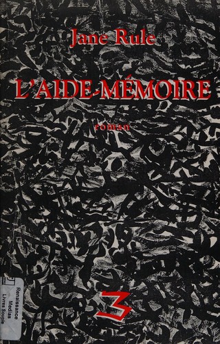 Jane Rule: L' aide-mémoire (French language, 1998, Trois)