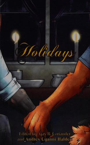 Andres Cyanni Halden, Ajax B. Coriander: Holidays (2011, FurPlanet Productions)