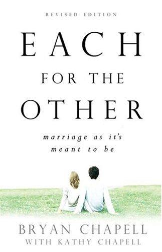 Bryan Chapell, Kathy Chapell: Each for the Other (Paperback, 2006, Baker Books)