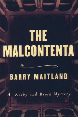 Barry Maitland: The malcontenta (2000, Arcade, Distributed by Time Warner Trade)