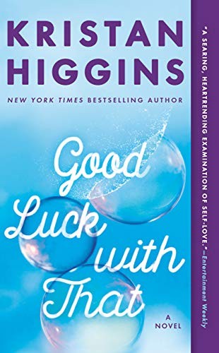 Kristan Higgins: Good Luck with That (Paperback, 2019, Berkley)
