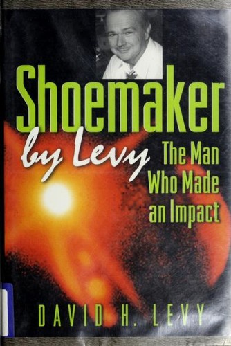 David H. Levy: Shoemaker by Levy (Hardcover, 2000, Princeton University Press)