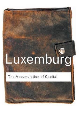 Rosa Luxemburg: The accumulation of capital