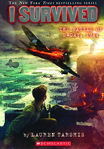 Lauren Tarshis: I Survived the Battle of D-Day, 1944 (Hardcover, Turtleback Books)