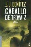 J. J. Benítez: Caballo de Troya 2 (Paperback, Spanish language, Booket)