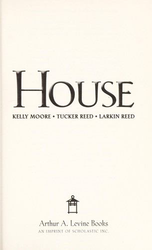 Kelly Moore: Amber House (2012, Arthur A. Levine Books)