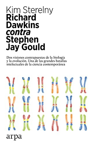 Kim Sterelny, Pedro Pacheco González: Richard Dawkins contra Stephen Jay Gould (Paperback, Arpa Editores, ARPA)
