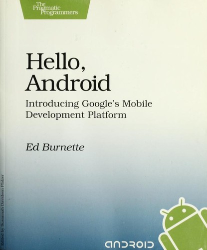 Ed Burnette: Hello, Android (2008, Pragmatic Bookshelf)