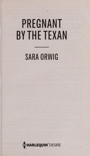 Sara Orwig: Pregnant by the Texan (2014, Harlequin)