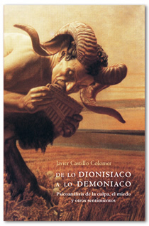 Javier Castillo Colomer: De lo dionisiaco a lo demoniaco (Paperback, Spanish language)