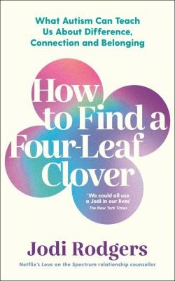 Jodi Rodgers: How to Find a Four-Leaf Clover (2024, Souvenir Press Limited)