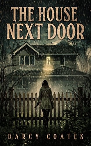  Darcy Coates: The house next door (Paperback, 2020, Poisoned Pen Press, an imprint of Sourcebooks, Poisoned Pen Press)