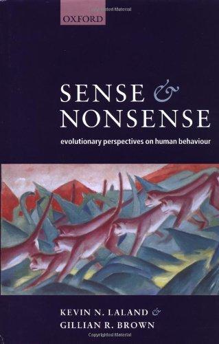 Kevin N. Laland: Sense and Nonsense: Evolutionary Perspectives on Human Behaviour
