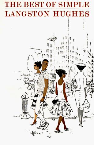 Langston Hughes: The best of Simple (1988, Farrar, Straus, Giroux)