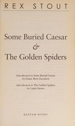 Rex Stout: Some buried Caesar & the golden spiders (2008)