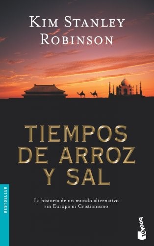 Kim Stanley Robinson: Tiempos De Arroz Y Sal (Bestseller Internacional) (Paperback, Spanish language, Minotauro Ediciones Avd)