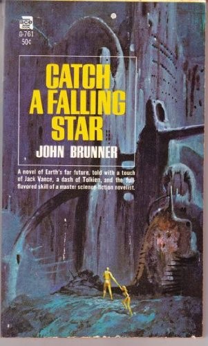 John Brunner: Catch a Falling Star (Paperback, Del Rey)