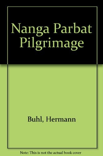 Hermann Buhl: Nanga Parbat pilgrimage (1981, Hodder and Stoughton)