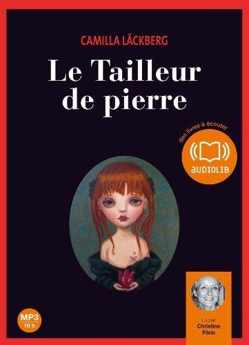Camilla Läckberg: Le Tailleur de pierre (French language, 2010, Audiolib)