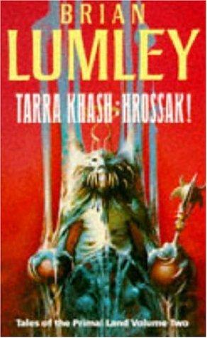 Brian Lumley: Tarra Khash (Paperback, Headline Book Publishing)