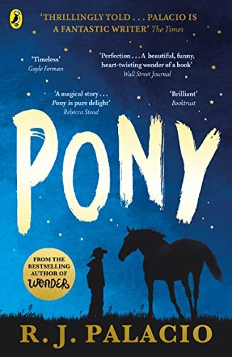 R. J. Palacio: Pony (2023, Penguin Books, Limited, PENGUIN)