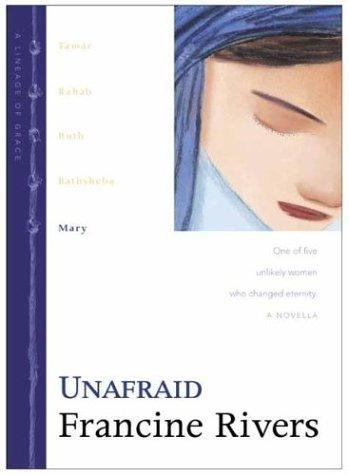 Francine Rivers: Unafraid (2001)