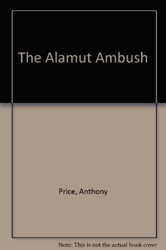 Anthony Price: The Alamut Ambush (Hardcover, 1989, Ulverscroft Large Print, Ulverscroft)