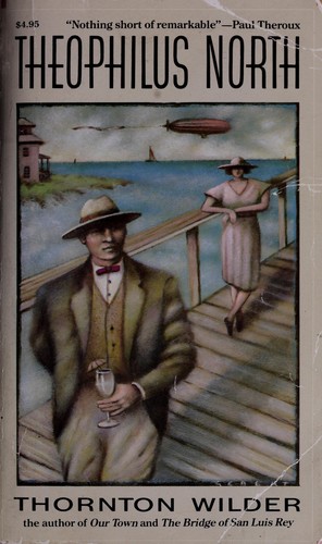 Thornton Wilder: Theophilus North (Paperback, 1987, Carroll & Graf Publishers)
