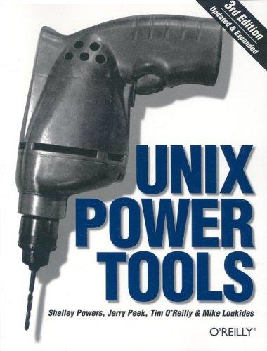 Tim O'Reilly, Shelley Powers, Mike Loukides: Unix Power Tools (2002, O’Reilly Media, Inc.)